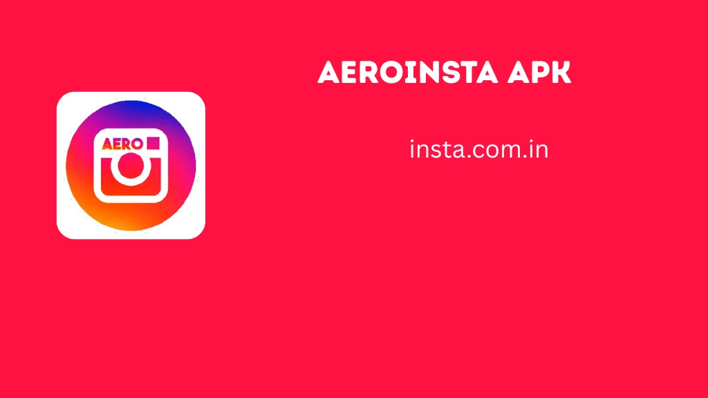 AeroInsta Apk Download v25.0.0 Latest Version 2026