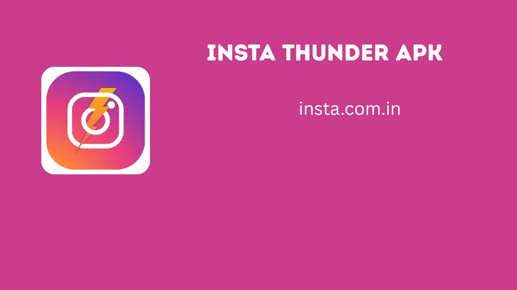Insta Thunder APK Download Latest Version For Android 2026