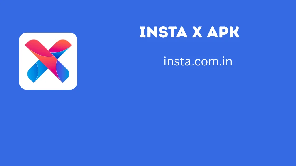 Insta X APK Download 145.0.0 Latest Version For Android