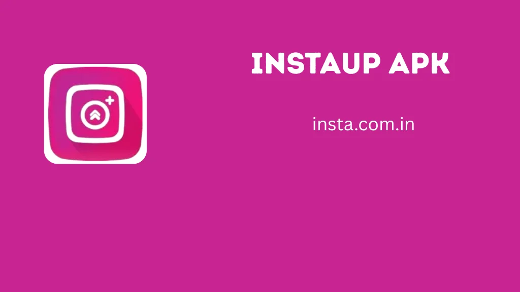 InstaUp APK Download 18.6.3 Latest Version 2026 Unlimited Coins