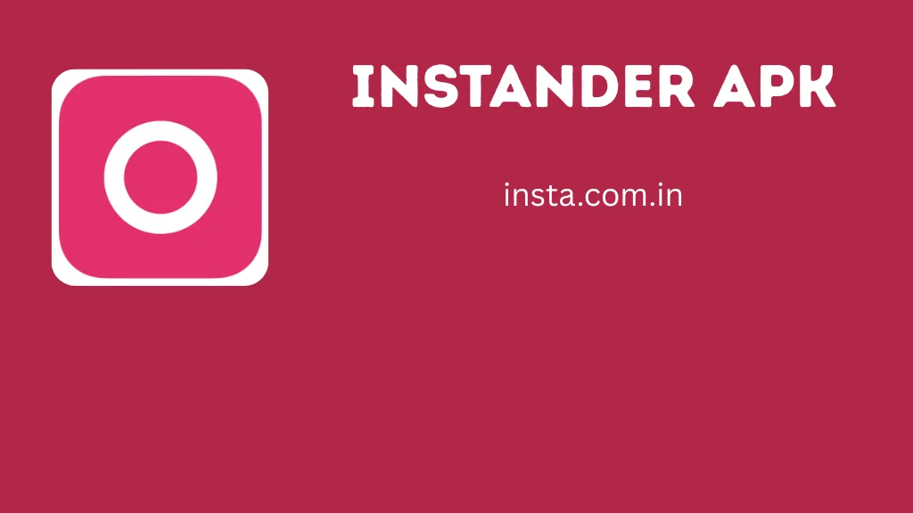 Instander APK Download Latest Version 2026