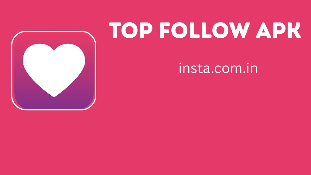 Top Follow APK Download 8.0.4 Latest Version 2026 Unlimited Coins