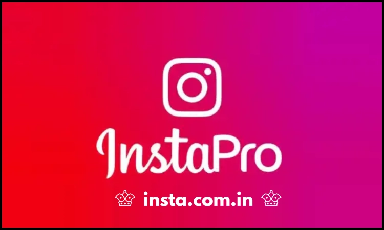 Insta Pro ♕ Apk Download v15.85 Latest Version 2026